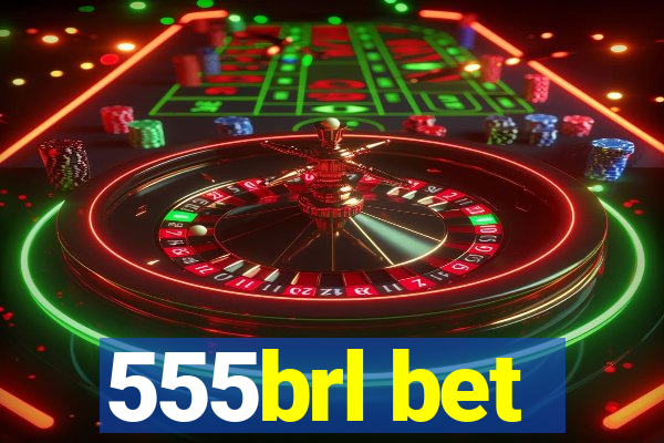 555brl bet